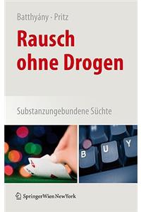 Rausch ohne Drogen