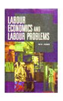 Labour Economics And Labour Problems