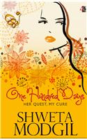 One Hundred Days: Her Quest, My Cure