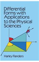 Differential Forms with Applications to the Physical Sciences