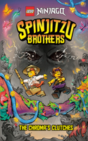 Spinjitzu Brothers #4: The Chroma's Clutches (LEGO Ninjago): (A Stepping Stone Book)