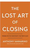 Lost Art of Closing