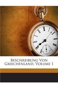 Beschreibung Von Griechenland, Volume 1