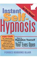Instant Self-Hypnosis