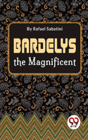 Bardelys the Magnificent