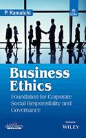 Business Ethics: Foundation for Corporate Social Responsibility and Governance