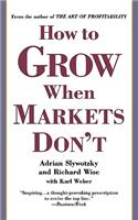 How to Grow When Markets Don't