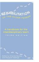 REHABILITATION OF THE OLDER PERSON