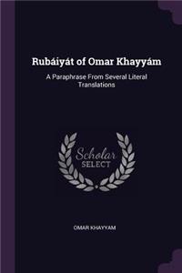 Rubáiyát of Omar Khayyám