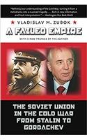 A Failed Empire:: The Soviet Union in the Cold War from Stalin to Gorbachev
