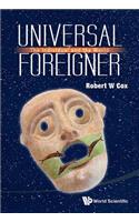 Universal Foreigner: The Individual and the World