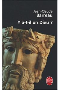 Y A-t-Il UN Dieu?