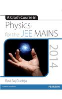 A Crash Course in Physics for the JEE MAINS 2014