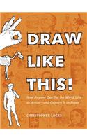 Draw Like This!