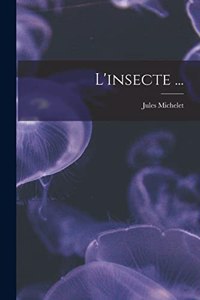 L'insecte ...