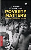 Poverty Matters: Covering Deprivation in India (Studies in Journalism)