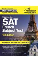 Cracking The Sat French Subject Test, 15th Edition