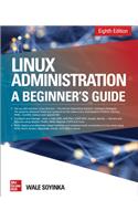 Linux Administration: A Beginner's Guide, Eighth Edition
