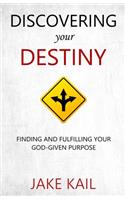 Discovering Your Destiny