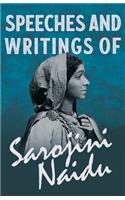 Speeches and Writings of Sarojini Naidu - With a Chapter from 'Studies of Contemporary Poets' by Mary C. Sturgeon