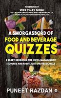 Smorgasbord of Food and Beverage Quizzes