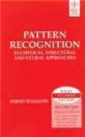 Pattern Recognition: Statistical, Structural And Neural Approaches