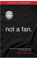 Not a Fan Updated and   Expanded