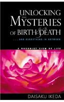 Unlocking the Mysteries of Birth & Death