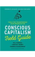 Conscious Capitalism Field Guide