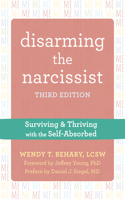 Disarming the Narcissist, Third Edition