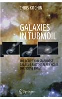Galaxies in Turmoil