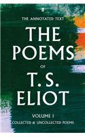 The Poems of T. S. Eliot Volume I
