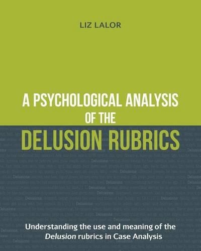 Psychological Analysis of the Delusion Rubrics