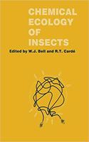 Chemical Ecology of Insects [Special Indian Edition - Reprint Year: 2020] [Paperback] William J. Bell; Ring T. Cardé