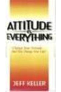 Attitude Is Everything
