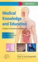 Medical Knowledge and Education (A Book of Questions and Answers)