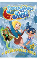 DC Super Hero Girls: At Metropolis High