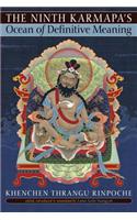 The Ninth Karmapa's Ocean of Definitive Meaning