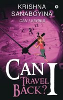 Can I Travel Back: Can I Series