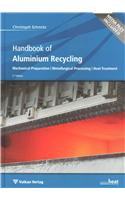 Handbook of Aluminium Recycling: Mechanical Preparation, Metallurgical Processing, Heat Treatment