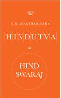 Hindutva or Hind Swaraj