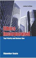 Ethics Incorporated: Top Priority and Bottom Line