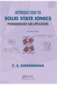 Introduction to Solid State Ionics: Phenomenology and Applications