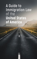 Guide to Immigration Law of the United States of America