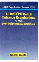 CBS Examination Review 2005 All India PG Dental Entrance Examinations