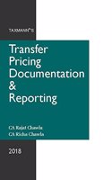 Taxmannï¿½s Transfer Pricing Documentation & Reporting | Prepare Effective & Robust Transfer Pricing Documentation ensuring Compliance with Existing Transfer Pricing Legislation along-with Case Studies [Paperback] CA Rajat Chawla and CA Richa Chawl