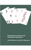 Evolutionary Games and Population Dynamics