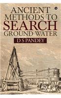 Ancient Methods To Search Ground Water
