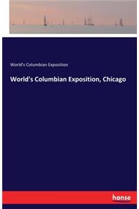 World's Columbian Exposition, Chicago