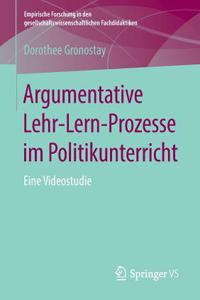 Argumentative Lehr-Lern-Prozesse im Politikunterricht